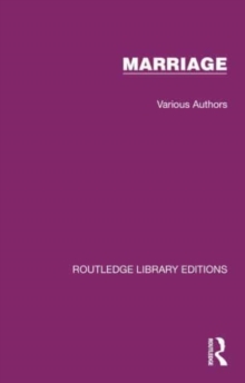 Routledge Library Editions: Marriage : 20 Volume Set