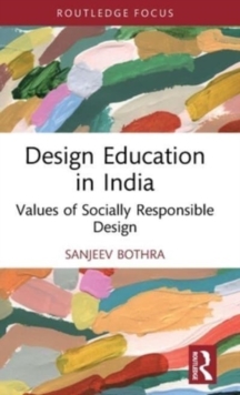 Design Education in India : Values of Socially Responsible Design