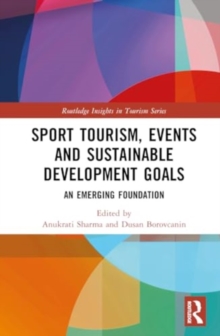 Sport Tourism, Events and Sustainable Development Goals : An Emerging Foundation