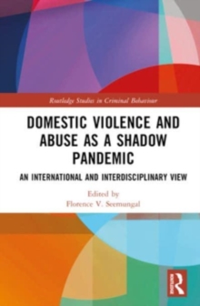 Domestic Violence and Abuse as a Shadow Pandemic : An International and Interdisciplinary View