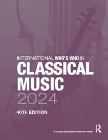 International Who's Who in Classical Music 2024