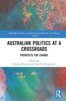 Australian Politics at a Crossroads : Prospects for Change