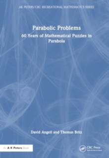 Parabolic Problems : 60 Years of Mathematical Puzzles in Parabola