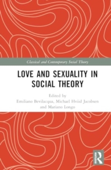 Love and Sexuality in Social Theory