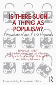 Is There Such a Thing as Populism? : 3 Provocations and 5 1/2 Proposals