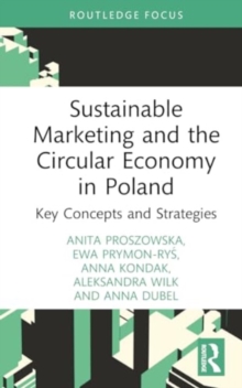 Sustainable Marketing and the Circular Economy in Poland : Key Concepts and Strategies