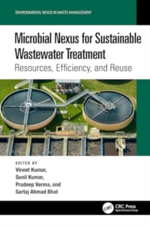 Microbial Nexus for Sustainable Wastewater Treatment : Resources, Efficiency, and Reuse