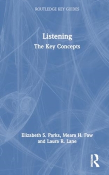 Listening : The Key Concepts