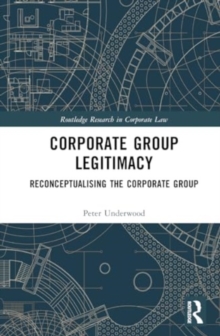 Corporate Group Legitimacy : Reconceptualising The Corporate Group