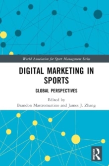 Digital Marketing in Sports : Global Perspectives