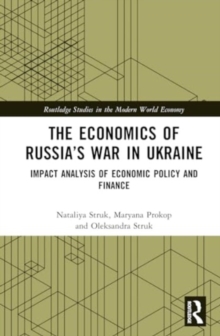 The Economics of Russia’s War in Ukraine : Impact Analysis of Economic Policy and Finance