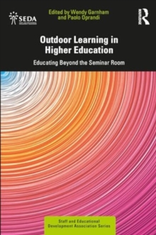 Outdoor Learning in Higher Education : Educating Beyond the Seminar Room