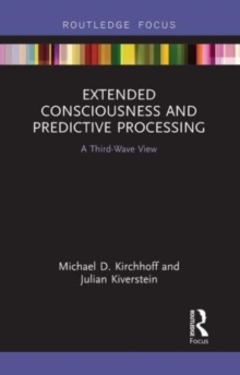 Extended Consciousness and Predictive Processing : A Third Wave View