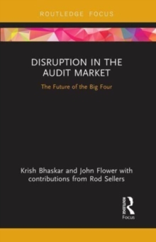 Disruption in the Audit Market : The Future of the Big Four