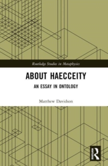 About Haecceity : An Essay in Ontology