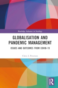 Globalisation and Pandemic Management : Issues and Outcomes from COVID-19