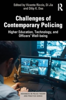Challenges of Contemporary Policing : Higher Education, Technology, and Officers’ Well-Being