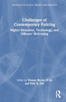 Challenges of Contemporary Policing : Higher Education, Technology, and Officers’ Well-being