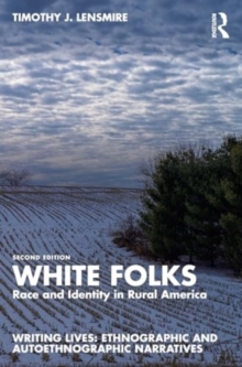 White Folks : Race and Identity in Rural America