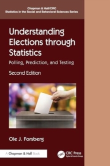 Understanding Elections through Statistics : Polling, Prediction, and Testing