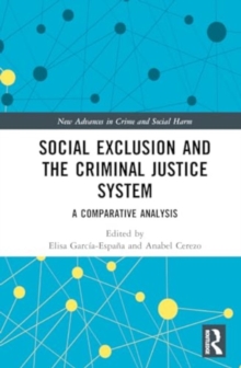 Social Exclusion and the Criminal Justice System : A Comparative Analysis