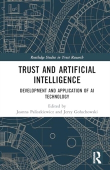 Trust and Artificial Intelligence : Development and Application of AI Technology