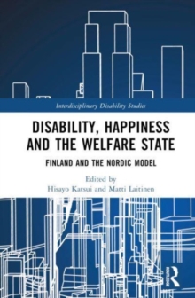 Disability, Happiness and the Welfare State : Finland and the Nordic Model