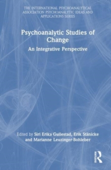 Psychoanalytic Studies of Change : An Integrative Perspective
