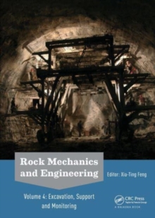 Rock Mechanics and Engineering Volume 4 : Excavation, Support and Monitoring