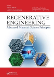 Regenerative Engineering : Advanced Materials Science Principles