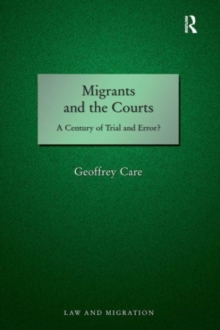 Migrants and the Courts : A Century of Trial and Error?