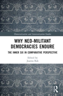 Why Neo-Militant Democracies Endure : The Inner Six in Comparative Perspective