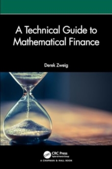 A Technical Guide to Mathematical Finance