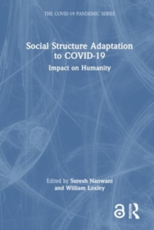 Social Structure Adaptation to COVID-19 : Impact on Humanity