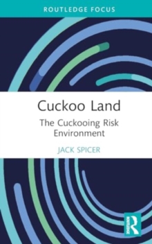 Cuckoo Land : The Cuckooing Risk Environment