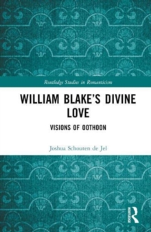 William Blake’s Divine Love : Visions of Oothoon