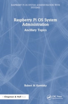 Raspberry Pi OS System Administration : Ancillary Topics