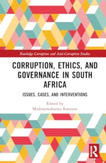 Corruption, Ethics, and Governance in South Africa : Issues, Cases, and Interventions