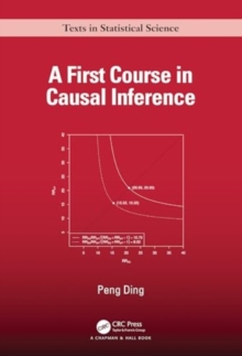 A First Course in Causal Inference