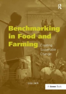 Benchmarking in Food and Farming : Creating Sustainable Change