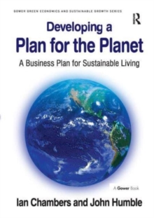 Developing a Plan for the Planet : A Business Plan for Sustainable Living