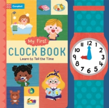My First Clock Book : Learn to Tell the Time