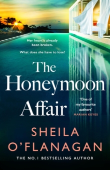 The Honeymoon Affair : Don't miss the gripping and romantic new contemporary novel from No. 1 bestselling author Sheila O'Flanagan!