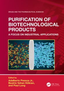 Purification of Biotechnological Products : A Focus on Industrial Applications