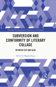 Subversion and Conformity of Literary Collage : Between Cut and Glue