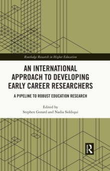 An International Approach to Developing Early Career Researchers : A Pipeline to Robust Education Research