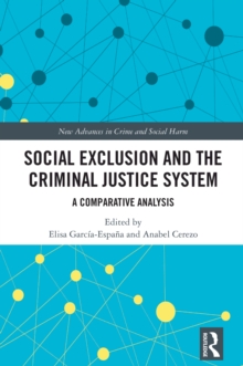Social Exclusion and the Criminal Justice System : A Comparative Analysis