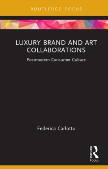 Luxury Brand and Art Collaborations : Postmodern Consumer Culture