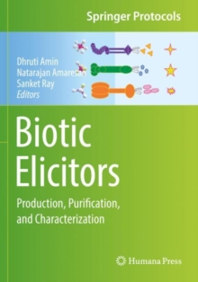 Biotic Elicitors : Production, Purification, and Characterization