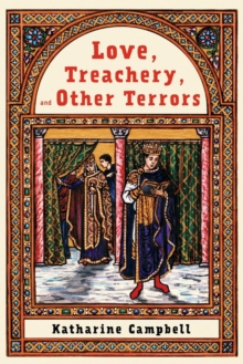 Love, Treachery, and Other Terrors